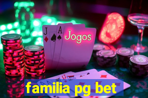 familia pg bet